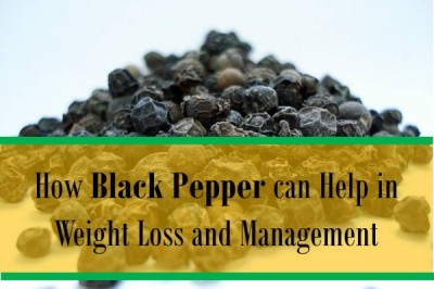 how black pepper helps in weight loss and management